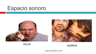 www.sheylaluna.com
Espacio sonoro
ALEJA
ACERCA
 