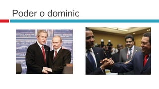 Poder o dominio
 