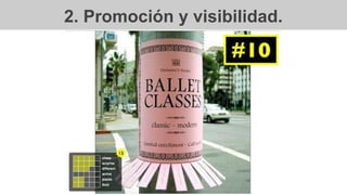 2. Promoción y visibilidad.
 