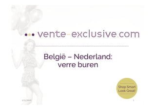 België – Nederland:
verre buren
1/21/2015 1
 