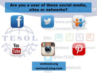 Are you a user of these social media,
sites or networks?
ventesol.org
ventesol.ning.com
 