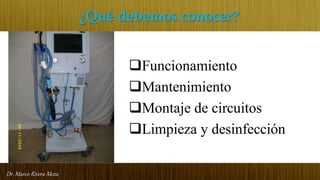 Dr. Marco Rivera Meza
¿Qué debemos conocer?
Funcionamiento
Mantenimiento
Montaje de circuitos
Limpieza y desinfección
 