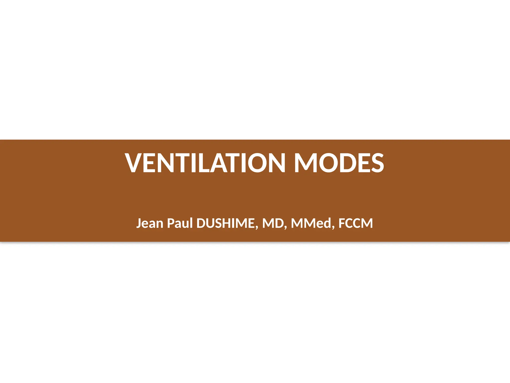 Mechanical Ventilation modes used in critical care | PPT