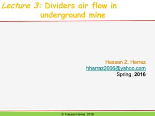 Ventilation of underground mine