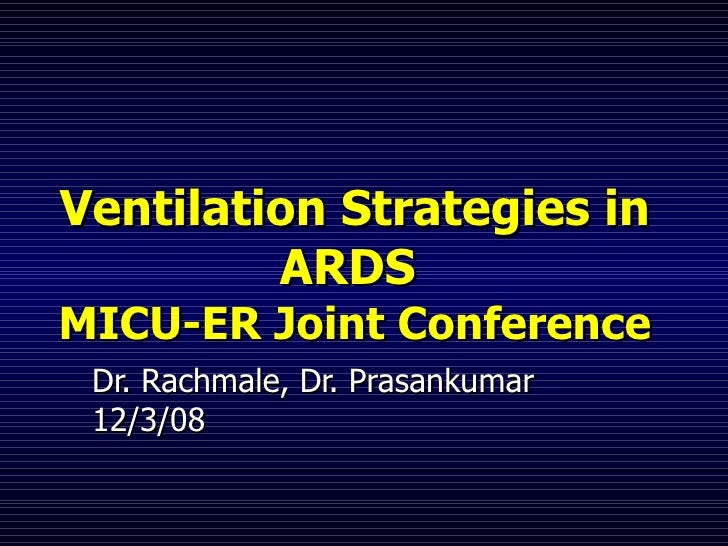 Ventilation strategies in ards rachmale
