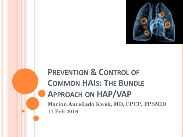 Ventilator Associated Pneumonia Vap Or Hospital Acquired Pneumonia