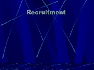 Recruitment  