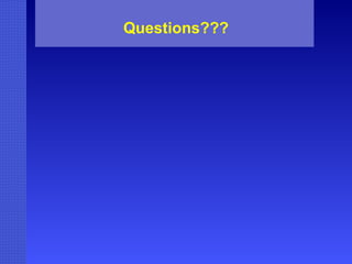 Questions??? 
