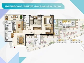 MASTERPLAN UNIDADES TIPOAPARTAMENTO DE 2 QUARTOSMASTERPLAN UNIDADES TIPOAPARTAMENTO DE 2 QUARTOS - Área Privativa Total : 64,78 m²
 