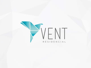 Vent Residence - Apresentação