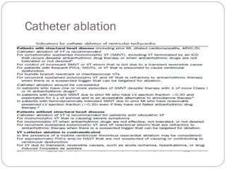 Catheter ablation
 
