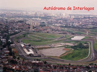 Autódromo de Interlagos
 