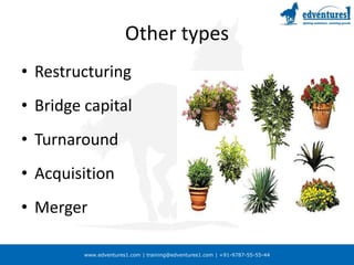Other typesRestructuringBridge capitalTurnaroundAcquisitionMerger
