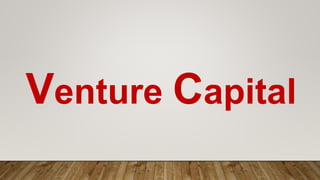 Venture Capital
 