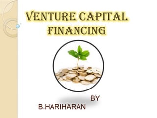 VENTURE CAPITAL FINANCING  BY B.HARIHARAN 