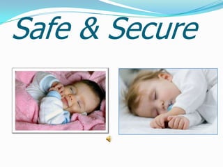 Safe & Secure 
