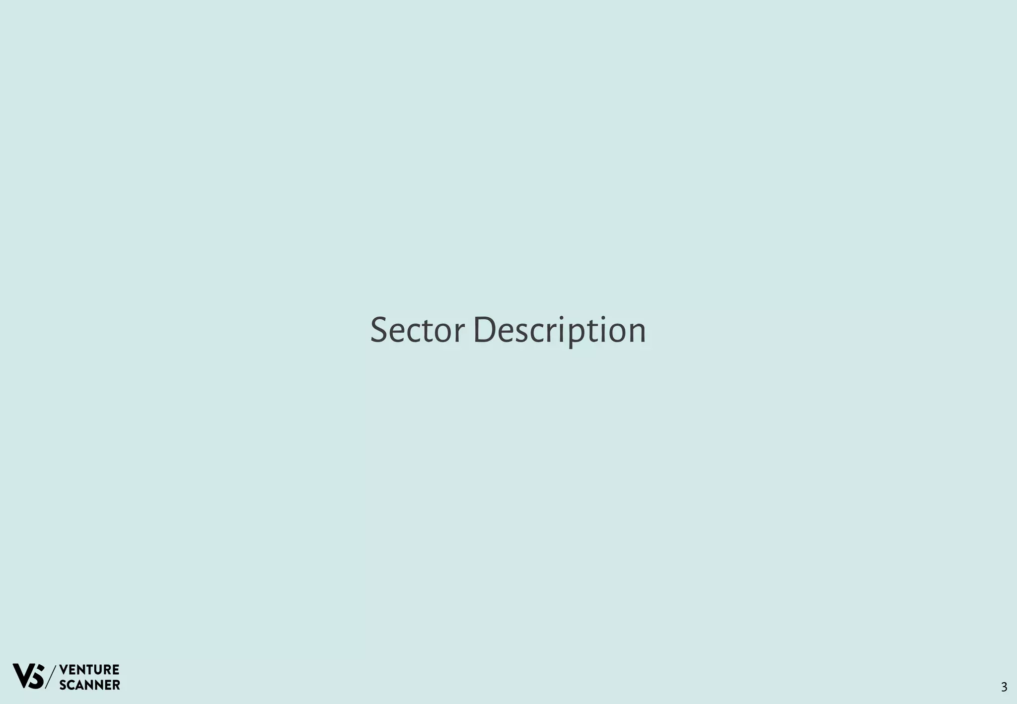 Sector Description
3
 
