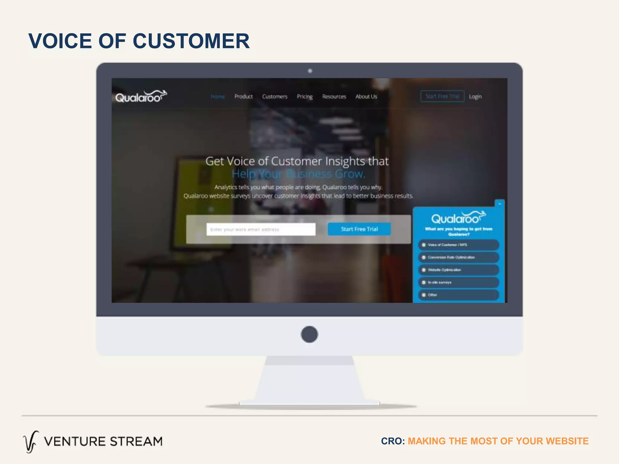 VOICE OF CUSTOMER
CRO: MAKING THE MOST OF YOUR WEBSITE
 