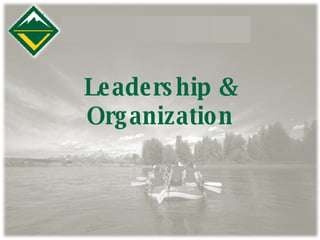 Leadership & Organization 