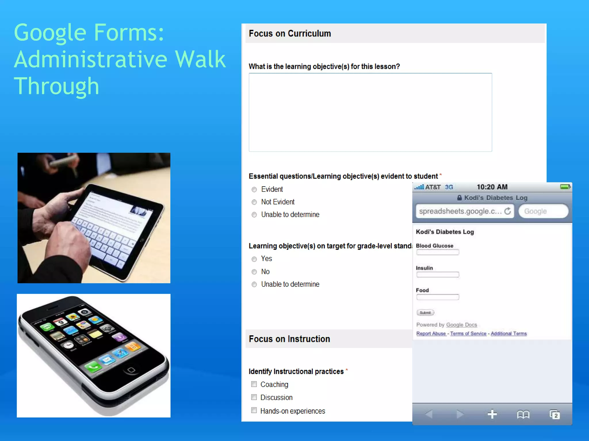 Google Forms: 
Administrative Walk 
Through 
 