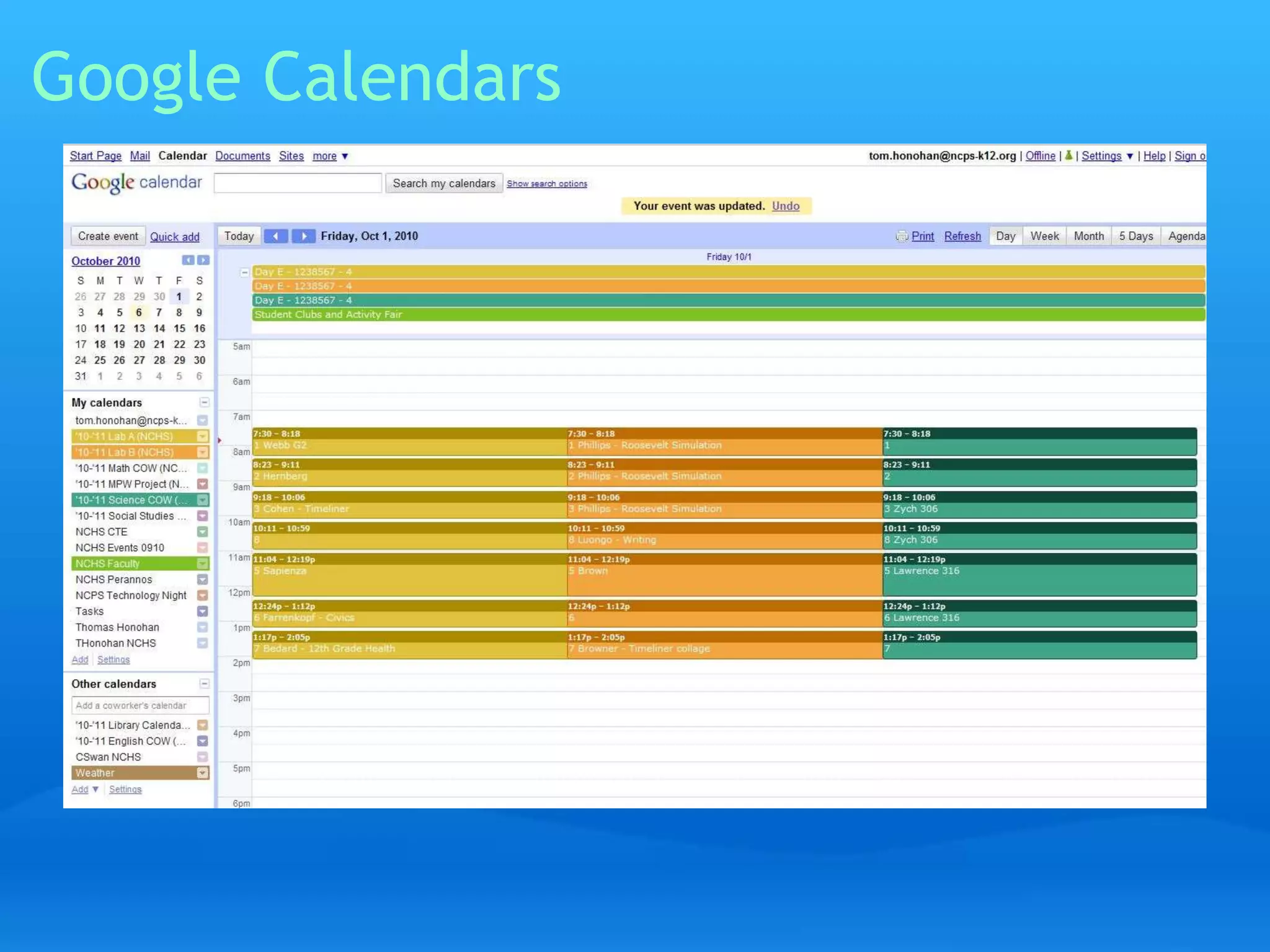 Google Calendars 
 