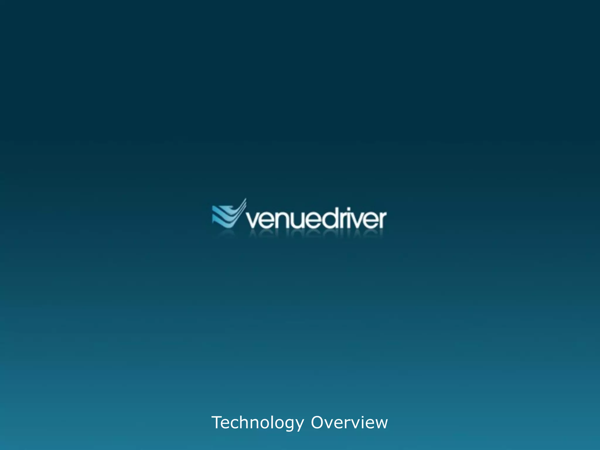 Venue Driver Technology Overview | PPT