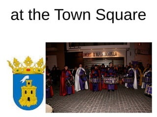 at the Town Square
 