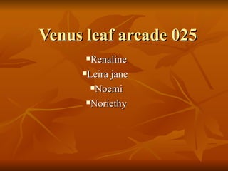 Venus leaf arcade 025 ,[object Object],[object Object],[object Object],[object Object]