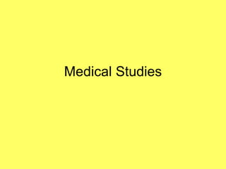 Medical Studies 