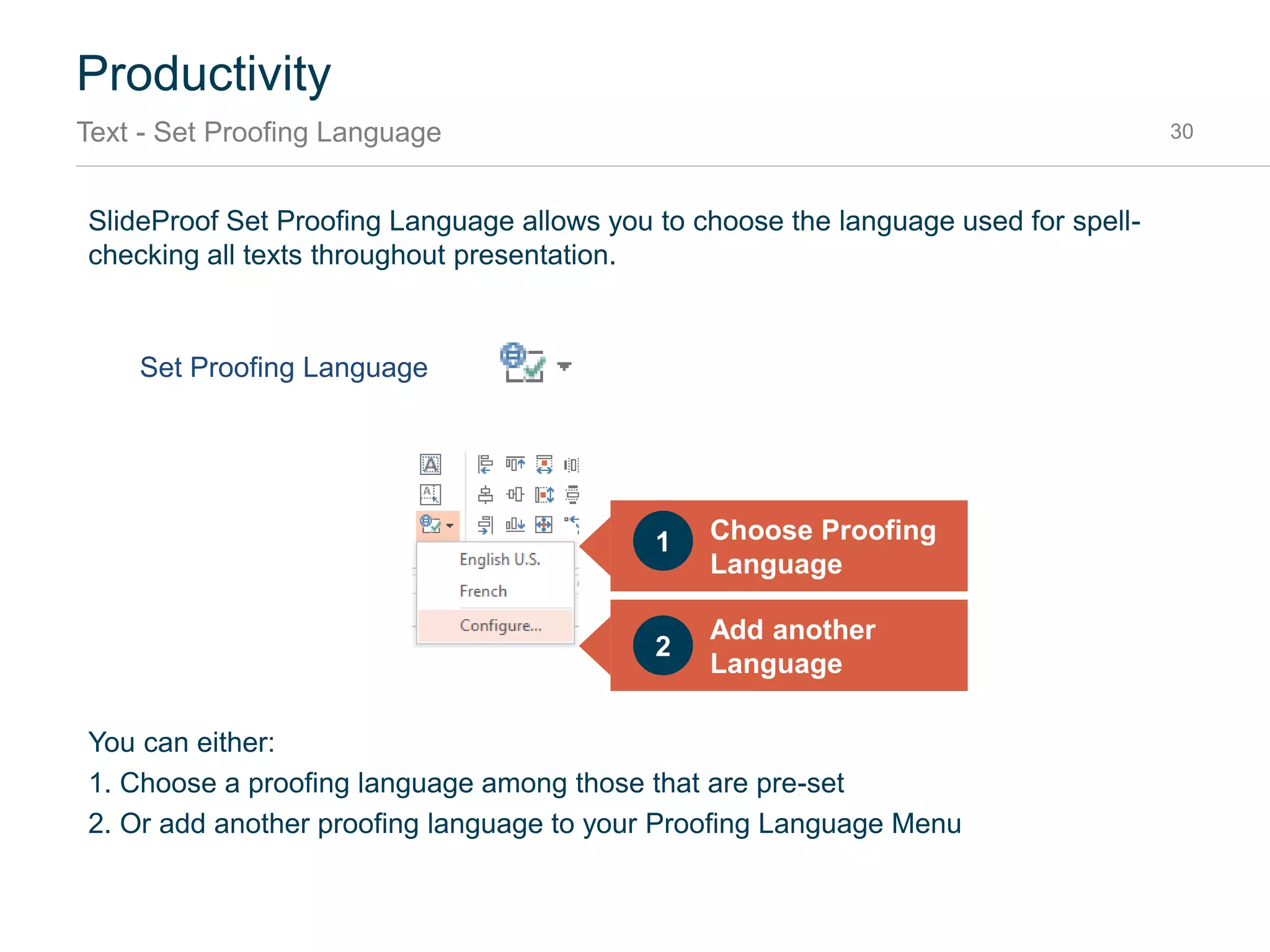 Productivity
Align - Switch Position 30
SlideProof Switch Position changes the position of two selected shapes.
Original
Switch Position
 