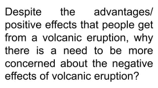 impacts of volcanic eruption on the society | PPTX