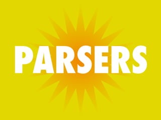 PARSERS
 