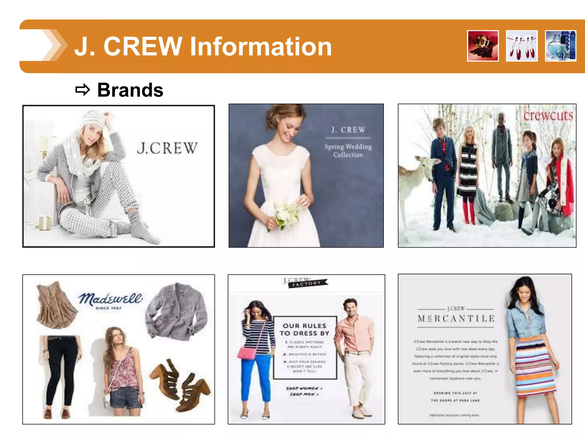 J. CREW Information
 Brands
 