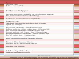Hotel Cuello de Luna provides private 4x4 transportation from and to Quito, Laso, Latacunga, Cotopaxi National Park, Quilotoa, Zumbahua, Saquisili, Baños, Chimborazo. As well as guided excursions and tours, including hiking, horseback riding, biking and mountain climbing in Ecuador, we provide certified highly qualified mountain guide service for your private tours and expeditions throughout the Andes. Acclimatize for your Climb to Cotopaxi volcano, Chimborazo and Illiniza in Hotel Cuello de Luna  Our Rates (valid 2008)  Rooms with private bath and open fireplace or stove Standard  Single rooms $ 30.00  Double and twin rooms $ 40.00  Three bed rooms $ 52.00  Four bed rooms $ 64.00 Family room (4 persons) $ 64.00 *  Family room (5 persons) $ 75.00 * (* our family rooms have 3 single beds and 1 doble bed in two rooms)  Superior Single rooms $ 40.00  Double and twin rooms $ 50.00 Shared Dorm Rooms: $ 15.00 per person  Rates include:served Cuello de Luna Breakfast: fresh fruit, coffee, chocolate or tea, bread,  butter, marmelade, fresh natural fruit juice and scrambled eggs.  Hotel Cuello de Luna serves the best ecuadorian highland coffee  >> Café Vélez Half Pension (3+ nights) (half board and lodging special rate, includes lodging, dinner and breakfast,  applies to stays over 3 nights)  Single room with bath + breakfast + dinner = $ 35 per person/ night  Double and twin bed room with bath + breakfast + dinner = $ 25 per person /night  Three bed room with bath + breakfast + dinner = $ 22 per person /night  Four bed or family room w/bath + breakfast + dinner = $ 21 per person /night  Family room with 5 persons w/bath + breakfast + dinner = $ 20 per person /night  Dorm bed + breakfast + dinner = $ 20 per person/night.  For full board and lodging please add $ 7.00 to the half pension rates. Discounts for children, sharing rooms with adults: up to 2 years: free, 2 to 9 years: 50%, 10 to 12 years: 20%. Please add 12% VAT to our prices. Cuello de Luna Cotopaxi Hotel also offers private  transportation, transfers and 1 day excursions  Private transportation Transportation is from the Hotel to the destination or from the destination to the hotel, or from the hotel to the destination and back immediately without delay, the rates are flat from 1 - 4 persons (minimum rates), over 5 persons per person rates apply.  Destination 1 to 4 persons  5 + persons Cotopaxi (refuge car parking)  $ 50 $ 12 p/p Ilinizas (La Virgen)  $ 50 $ 12 p/p Corazon (Hacienda)  $ 50 $ 12 p/p Rumiñahui / Limpiopungo  $ 40 $ 10 p/p Quilotoa Crater Lake / Zumbahua  $ 100  $ 25 p/p  Chimborazo (Carrel hut car parking)‏ $ 120  $ 30 p/p  Cayambe (Refuge or parking)‏ $ 150  $ 38 p/p  Pasochoa (natural reserve entrance)  $ 50 $ 12 p/p  Pichincha (Cruz Loma or Guagua)  $ 100  $ 25 p/p Saquisili (indian market)  $ 25 $ 6 p/p  Laso $ 8  $ 2 p/p Latacunga $ 25  $ 6 p/p Quito (centre or airport)‏ $ 60  $ 15 p/p Riobamba (railroad station or hotel)  $ 90  $ 23 p/p Alausi (railroad station)‏ $ 130  $ 32 p/p Baños (hot springs or hotel)‏ $ 90  $ 23 p/p Papallacta (hot springs or hotel)‏ $ 140  $ 35 p/p Rates for day tours Day tour rates include transportation and driver/guide, guided hikes and/or biketrails,  NOT included are nationalpark fees, mountain guide, entrance fees, train ticket, food and beverage, tips; for Boxlunch please add $ 8.00 p/p. For 1 and 2 persons flat rates are charged, for 3+ persons per person prices apply.  Guided day and half day tours  1 y 2 persons 3 + persons  Cotopaxi (Limpiopungo hike, ascent to the refuge and the glacier)  $ 100 $ 40 p/p  Iliniza North (refuge + summit attempt w/guide)  $ 180  $ 75 p/p Quilotoa lake, Zumbahua  $ 130  $ 55 p/p Quilotoa w/crater walk (5h), Zumbahua $ 180  $ 75 p/p Quilotoa Loop, Zumbahua, Chugchilan, Isinliví  $ 210  $ 85 p/p Chimborazo (Whymper hut + glacier)  $ 180  $ 75 p/p Pasochoa natural reserve walk  $ 100  $ 40 p/p Pasochoa (natural reserve + summit w/guide)  $ 180  $ 75 p/p Saquisili indian market (half day)  $ 45 $ 18 p/p Saquisili market and guided bike ride to hotel  $ 120  $ 50 p/p Saquisili and autonomous bikeride to hotel  $ 90  $ 35 p/p Latacunga (half day)  $ 55  $ 25 p/p Quito (colonial town)‏ $ 120  $ 45 p/p Devil's nose (Riobamba/Alausi)‏ $ 150  $ 60 p/p Baños (hot springs, zoo, pailon del diablo)‏ $ 130  $ 50 p/p We can provide Horseback riding and Mountain bike facilities on demand, for this activities, please contact us on time and make your reservation in advance! 