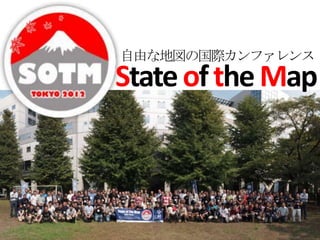ɤʵ؇ιHե
State of the Map
 