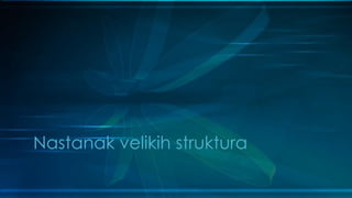 Nastanak velikih struktura
 