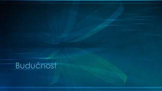 Budućnost
 