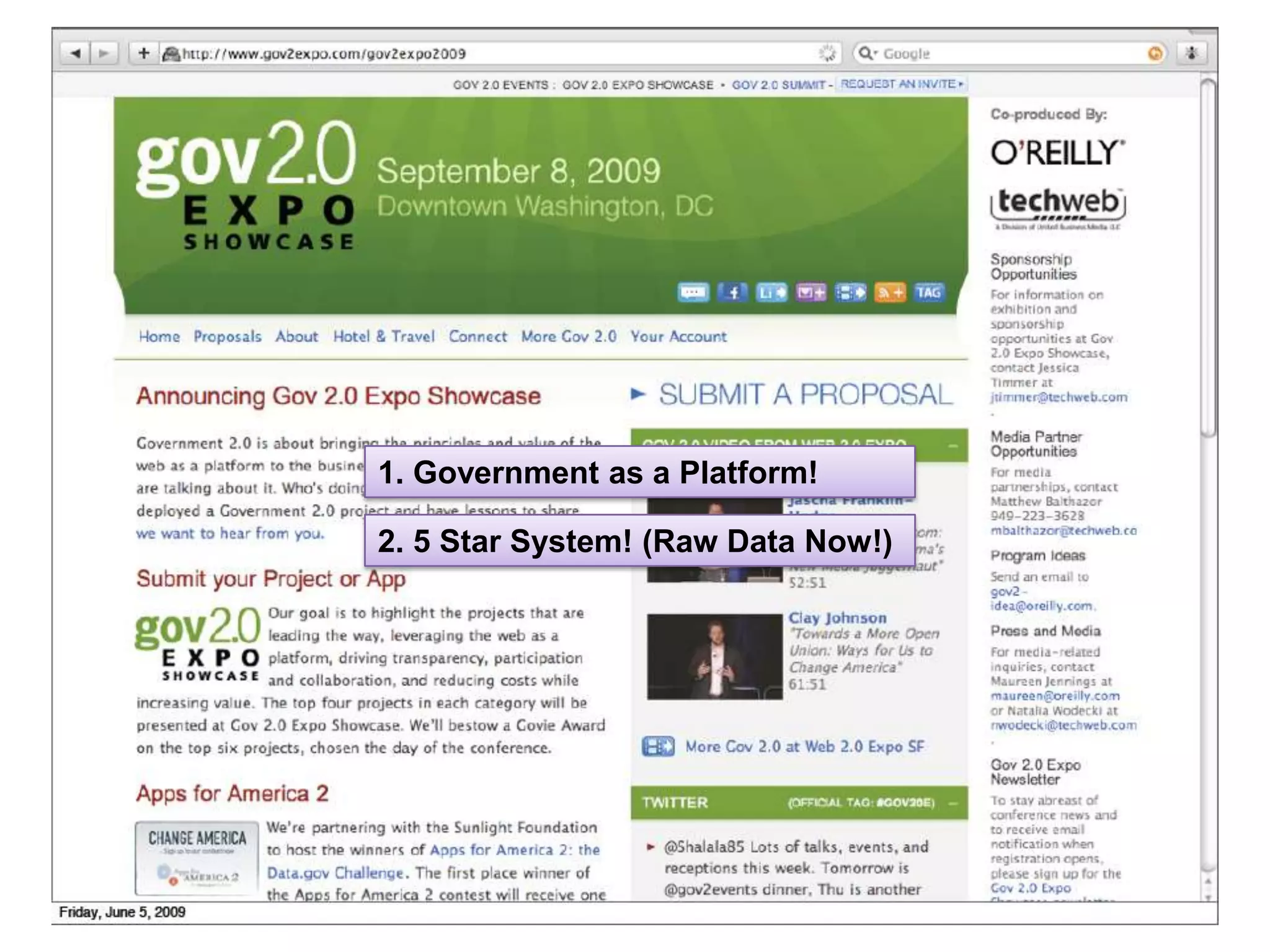 1. Government as a Platform!

2. 5 Star System! (Raw Data Now!)
 