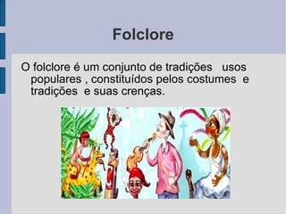 Folclore ,[object Object]
