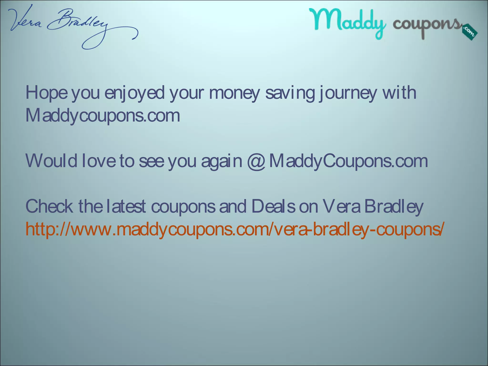 Save your money with all your purchase on Vera Bradley using Vera ...