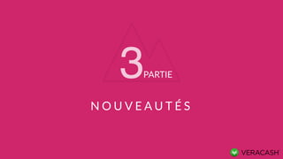 PARTIE3
N O U V E A U T É S
 