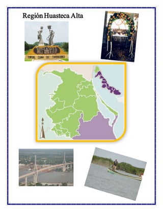 Región Huasteca Alta
 