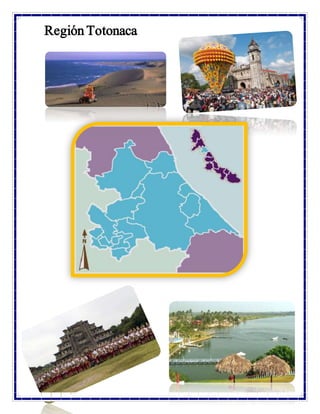 Región Totonaca
 