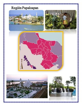 Región Papaloapan
 