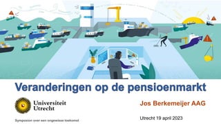 Symposion over een ongewisse toekomst
Jos Berkemeijer AAG
Utrecht 19 april 2023
 