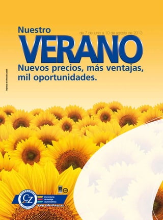 Impresossindirecciónpostal
VERANO
www.coferdroza.es
Nuestro
Nuevos precios, más ventajas,
mil oportunidades.
de 7 de junio a 10 de agosto de 2013
 