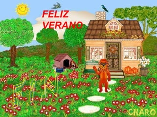 FELIZ
VERANO
 