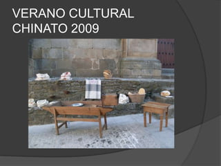 VERANO CULTURAL CHINATO 2009 