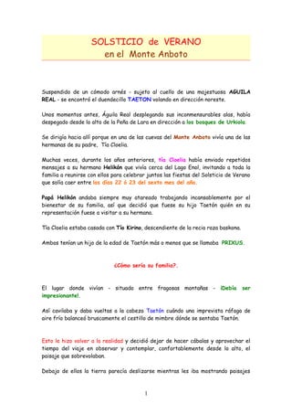 SOLSTICIO de VERANO
en el Monte Anboto
Suspendido de un cómodo arnés - sujeto al cuello de una majestuosa AGUILA
REAL - se...