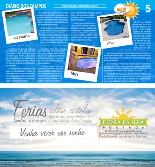 As piscinas de fibra de vidro são
pré-fabricadas e, por isso, são bem
maisrápidasefáceisdeinstalardoque
os outros tipos. Porém, possui restri-
ções de modelos, profundidades e for-
matos. Sua instalação se torna inviável
em terrenos ou locais de difícil acesso,
porexemplo.
Se comparada com os demais mo-
delos, sua durabilidade é menor. Se
forem executadas manutenções regu-
lares e adequadas, podem durar cerca
dedezanos.Porém,seucustodeinsta-
laçãoébemmenortambém.
As piscinas desse tipo são mais
fáceisdeinstalar.Porjáseremmode-
losprontos,otempodeinstalaçãoé
decercade7a10dias.Tambémsão
mais fáceis de limpar, por serem li-
sasenãoacumularemsujeira,fun-
gosoubactérias.
A dica para quem optar por
estetipodematerialéavaliaraes-
pessura da fibra, e escolher sem-
pre a mais grossa, que será mais
resistente, pois, apesar de raros,
podem ocorrer problemas de
bolhasoufissurasnomaterial.
As piscinas de alvenaria ou concreto
armado, são construídas através de uma
estruturadeferrocomfundoconcretado.
Possuem alta resistência e maior durabi-
lidade - quando bem elaboradas duram
portempoindeterminado.
Éummodeloquevalorizaedestaca
odesignexternodacasa,poispodeser
projetada em qualquer tamanho ou
formatoepossuigrandevariedadede
revestimentos,comoazulejos,pedras
ou pastilhas. As pastilhas são a maior
aposta do momento quando o as-
sunto é revestimento de piscina de alve-
naria, pois apresentam melhor
qualidadeemaiorpossibilidade
depersonalização.
Essetipodepiscinaprecisare-
ceber uma camada de imperme-
abilização antes da instalação dos
revestimentos. A impermeabiliza-
ção pode ser feita com argamassa
ou manta asfáltica, porém, se for
mal executada, pode gerar proble-
masdevazamentoetrincas.
fibra
O vinil é o material
utilizado para dar o aca-
bamento estético e fun-
cional a este modelo
de piscina e é instalado
sobreumaestruturade
alvenaria que recebe
ainda um revestimen-
to de filme de PVC.
Assim como a piscina
de concreto, tam-
bém pode ser cons-
truídanoformatoetamanhodesejado.
Sua principal vantagem é que dispensa outro revestimen-
toeaimpermeabilização,eovinilpodeserencontradoemdi-
versas estampas, cores e modelos. Por outro lado, está sujeito
acortesacidentais
Suaconstruçãoémaisrápidaebaratadoqueautilizadana
piscinadealvenaria,epossuiavantagemdamesmafacilidade
de limpeza que a piscina de fibra, pois são lisas e não utilizam
rejuntesqueacumulamsujeira,fungosebactérias.
A durabilidade das piscinas de vinil pode ser afetada mais
facilmente pelo uso de produtos químicos, como cloro exces-
sivo, que faz com que a tinta se desbote e a superfície resse-
que.Suadurabilidadeédecercadedezanos.
5
PONTA GROSSA, DEZEMBRO DE 2016
alvenaria
DIÁRIO DOS CAMPOS
vinil
2016/2017
 